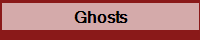 Ghosts